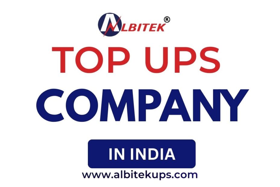 Top UPS Company in India – ALBITEK UPS & 9 Best UPS Manufacturers
